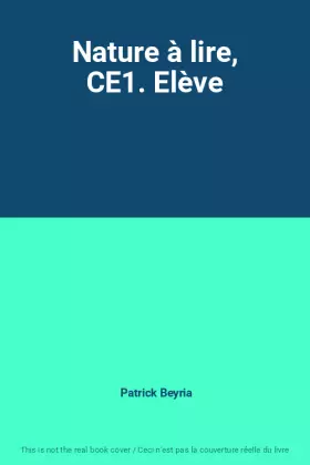 Couverture du produit · Nature à lire, CE1. Elève