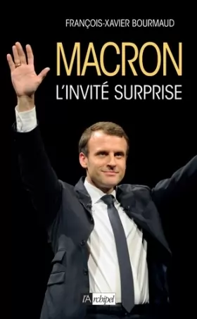 Couverture du produit · Macron, l'invité surprise