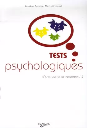 Couverture du produit · Les tests psychologiques d'aptitude et de personnalité: Tous les tests auxquels vous pouvez être confronté lors d'une sélection
