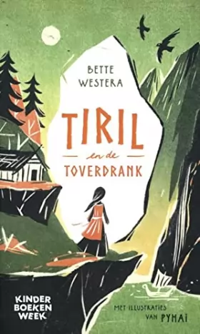 Couverture du produit · Tiril en de toverdrank: Kinderboekenweekgeschenk 2021