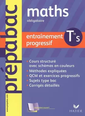 Couverture du produit · Mathématiques Terminale S obligatoire : Entraînement progressif