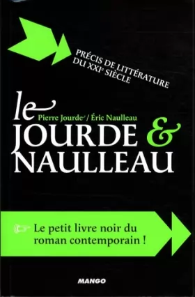 Couverture du produit · Le Jourde et Naulleau : Précis de littérature du XXIe siècle