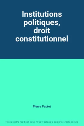 Couverture du produit · Institutions politiques, droit constitutionnel