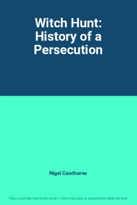 Couverture du produit · Witch Hunt: History of a Persecution