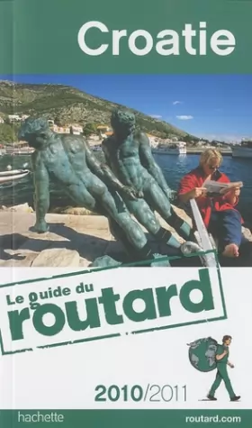 Couverture du produit · Guide du Routard Croatie 2010/2011