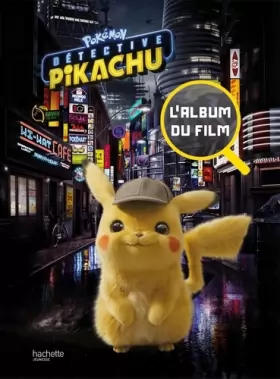 Couverture du produit · Pokémon - Détective Pikachu - Album du film