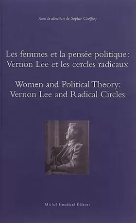 Couverture du produit · Les Femmes et la Pensee Politique : Vernon Lee et les Cercles Radicaux