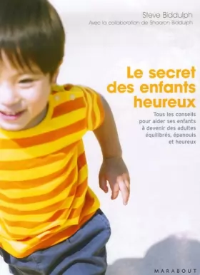 Couverture du produit · Le secret des enfants heureux