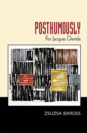 Couverture du produit · Posthumously: For Jacques Derrida