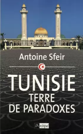 Couverture du produit · Tunisie : Terre de paradoxes