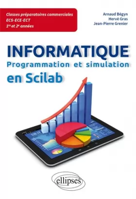 Couverture du produit · Programmation et simulation en Scilab - Informatique en classes préparatoires ECS/ECE/ECT 1re et 2e années