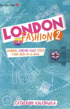 Couverture du produit · London Fashion, Tome 2 : Journal (encore plus) stylé d'une accro de la mode