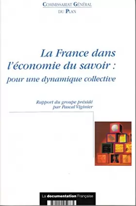 Couverture du produit · La France dans l'économie du savoir : pour une dynamique collective