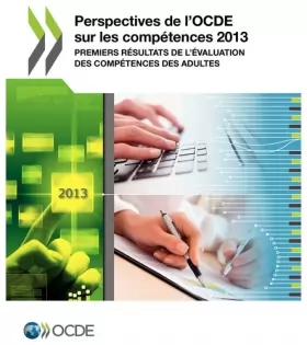 Couverture du produit · Perspectives de l'OCDE sur les compétences 2013 - Premiers résultats de l'Evaluation des compétences des adultes