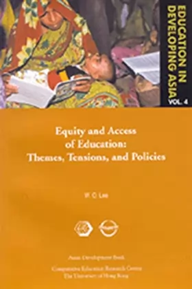Couverture du produit · Education in Developing Asia V 6 – Equity and Equity and Access to Education – Themes, Tensions, and Policies