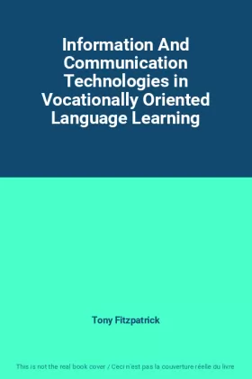 Couverture du produit · Information And Communication Technologies in Vocationally Oriented Language Learning