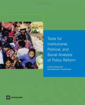 Couverture du produit · Tools for Institutional, Politicial, and Social Analysis of Policy Reform: A Sourcebook for Development Practitioners