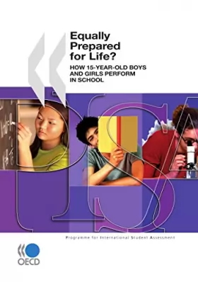 Couverture du produit · PISA Equally prepared for life? : How 15-year-old boys and girls perform in school