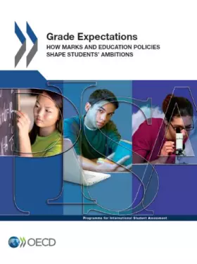 Couverture du produit · Grade expectations - how marks and education policies shape student's ambitions