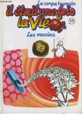 Couverture du produit · Il était une fois la vie 22 les vaccins