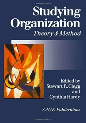 Couverture du produit · Studying Organization: Theory and Method (Handbook of Organization Studies, Vol 1) (v. 1)