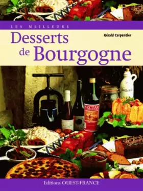 Couverture du produit · Les Meilleurs Desserts de Bourgogne