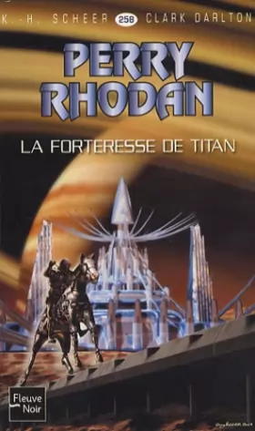 Couverture du produit · La Forteresse de Titan - Perry Rhodan (1)