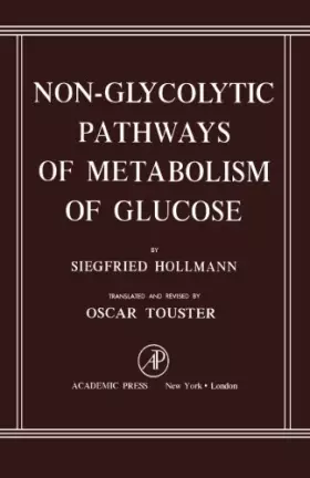 Couverture du produit · Non-Glycolytic Pathways of Metabolism of Glucose