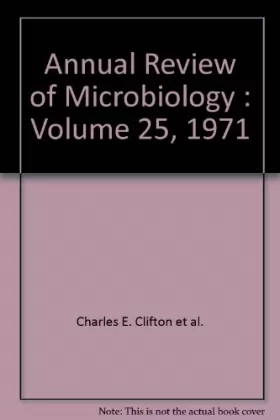 Couverture du produit · Annual Review of Microbiology: Volume 25
