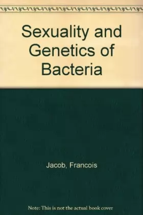 Couverture du produit · Sexuality and Genetics of Bacteria