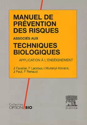 Couverture du produit · Manuel de prévention des risques associés aux techniques biologiques