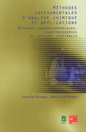 Couverture du produit · Méthodes instrumentales d'analyse chimique et applications : Méthodes chromatographiques, électrophorèses et méthodes spectrale