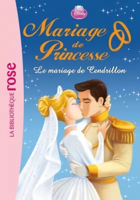 Couverture du produit · Mariage de Princesse 06 - Le mariage de Cendrillon