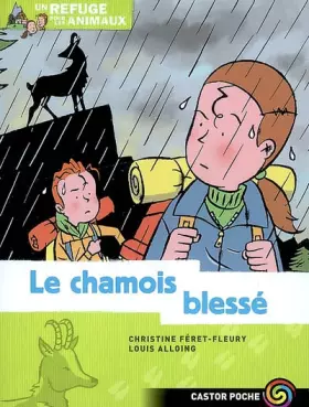 Couverture du produit · Un refuge pour les animaux, Tome 5 : Le chamois blessé