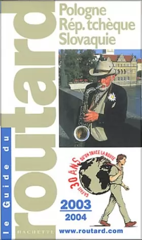 Couverture du produit · Guide du Routard : Pologne - République Tchèque - Slovaquie 2003/2004