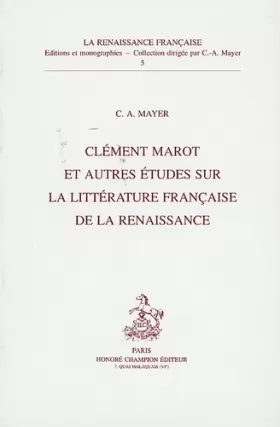 Couverture du produit · Clément Marot et autres études sur la littérature française de la Renaissance