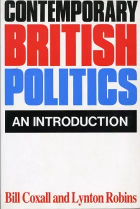 Contemporary British Politics - W. N. Coxall et Lynton Robins