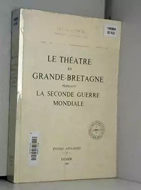 Le theatre en grande- bretagne pendant - Lucien Caboche