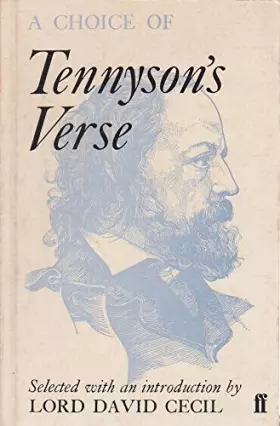 Choice of Tennyson's Verse - Alfred Tennyson et David Cecil