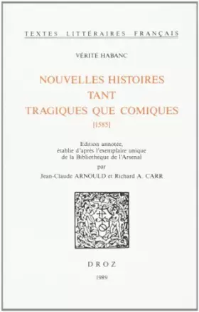 Nouvelles Histoires Tant Tragiques Que Comiques (1585) - Vérité Habanc
