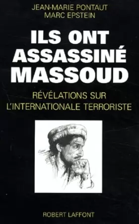 Couverture du produit · Ils ont assassiné Massoud : Révélations sur l'internationale terroriste