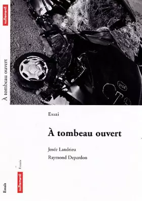 Couverture du produit · A tombeau ouvert