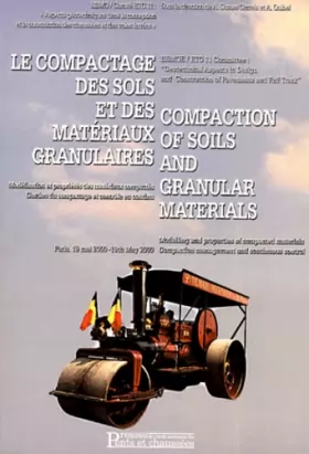 Couverture du produit · Le compactage des sols et des matériaux granulaires. : Modélisation et propriété des matériaux compactés, Gestion du compactage
