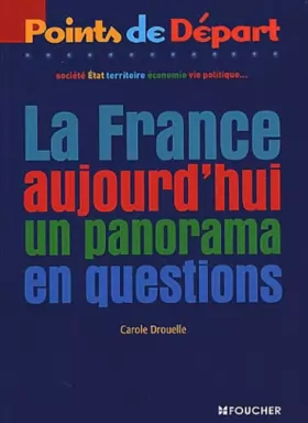 Couverture du produit · La France aujourd'hui : un panorama en questions