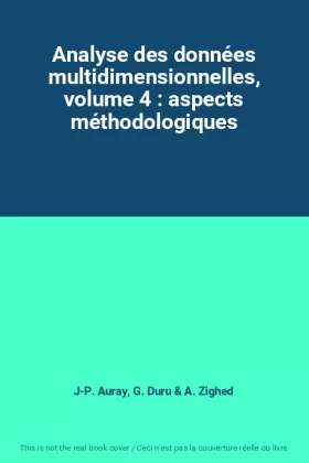 Couverture du produit · Analyse des données multidimensionnelles, volume 4 : aspects méthodologiques