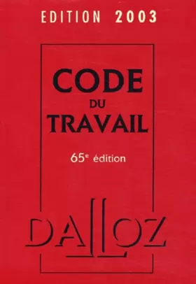 Couverture du produit · Code du Travail 2003. : 65ème édition