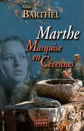 Couverture du produit · Marthe, marquise en Cévennes