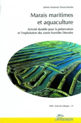 Couverture du produit · Marais maritimes et aquaculture: Activité durable pour la préservation et l'exploitation des zones humides littorales.
