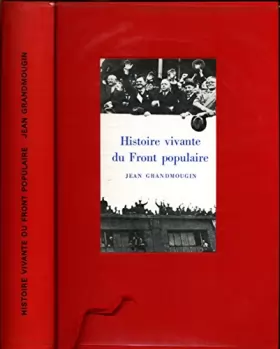 Couverture du produit · Histoire vivante du front populaire / Grandmougin, Jean / Réf571