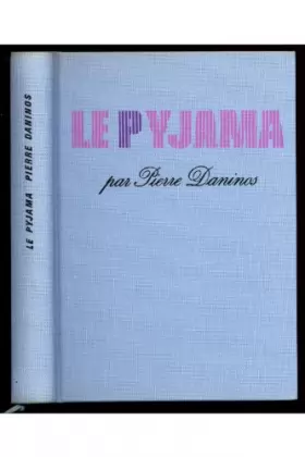 Couverture du produit · Le pyjama / Daninos, Pierre